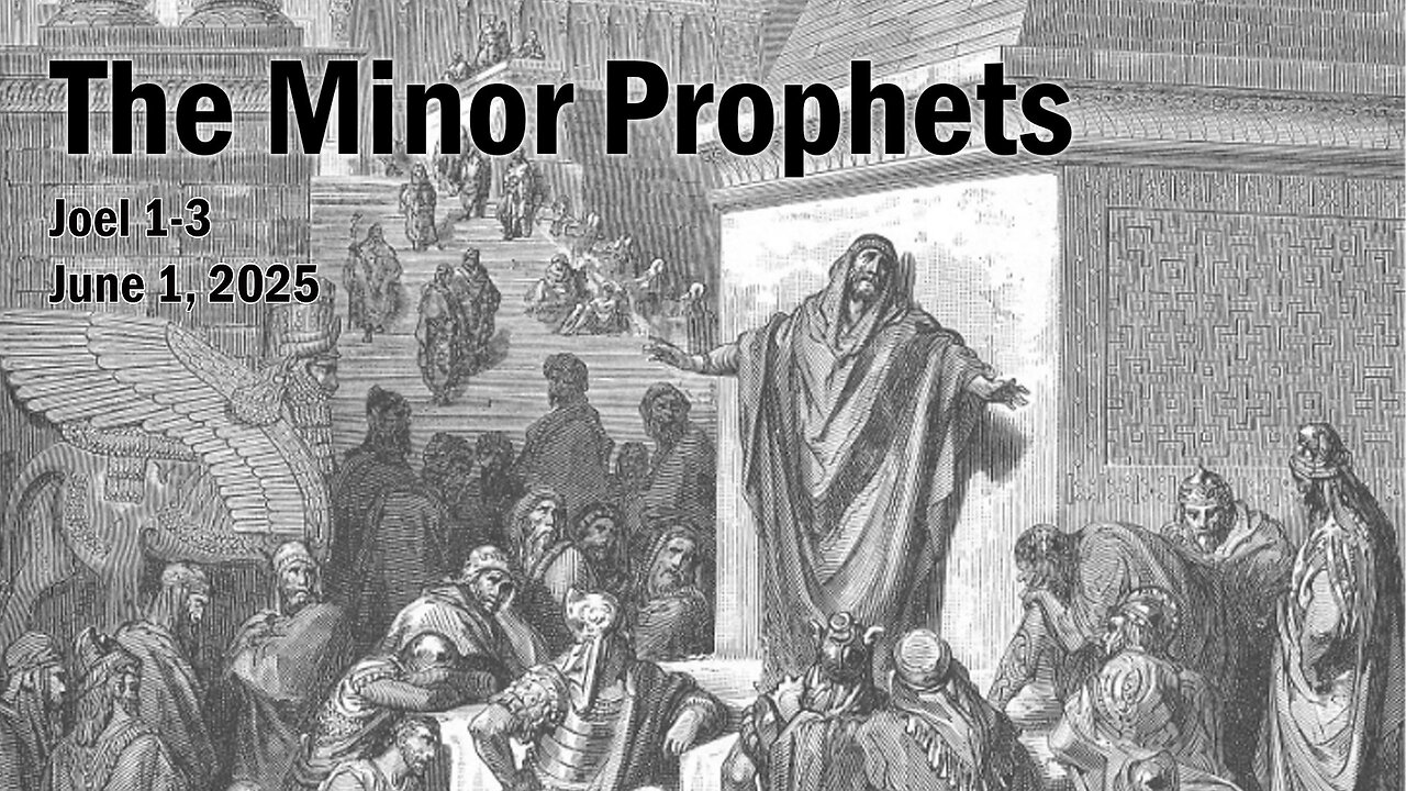Joel 1-3 “Repent for the Day of the Lord is Coming.”