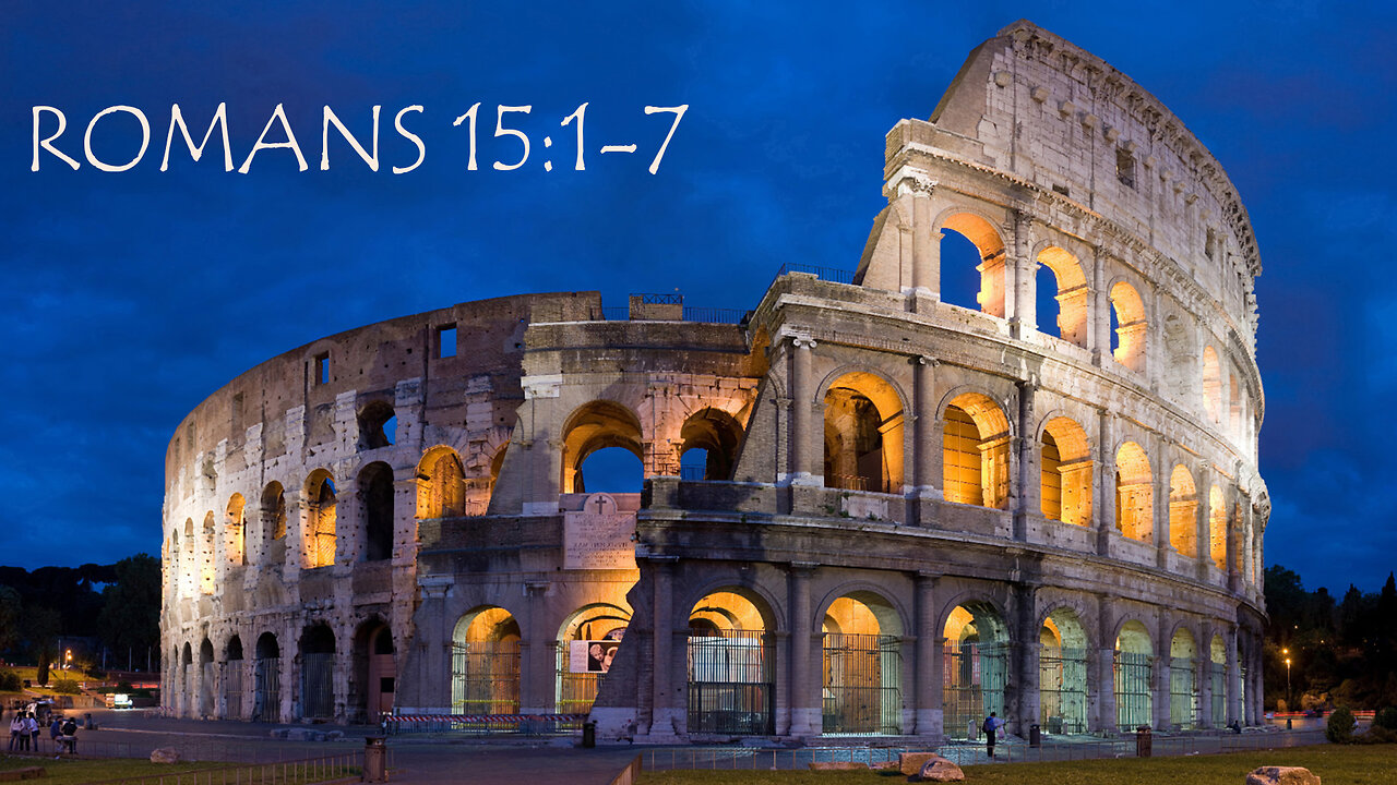 Romans 15:1-7 Bear with One Another